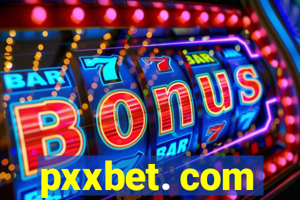 pxxbet. com